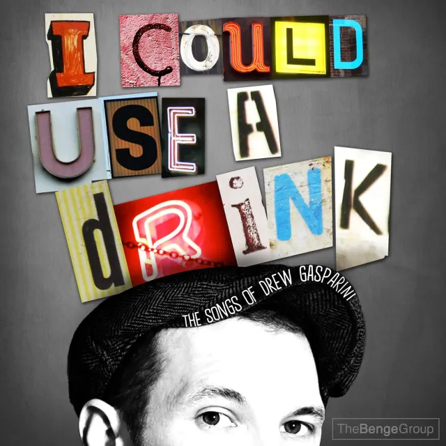Center Stage Records Drew Gasparini I Could Use a Drink album MP3