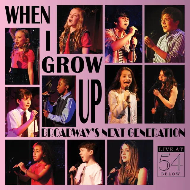Center Stage Records When I Grow Up Live CD 54 Below