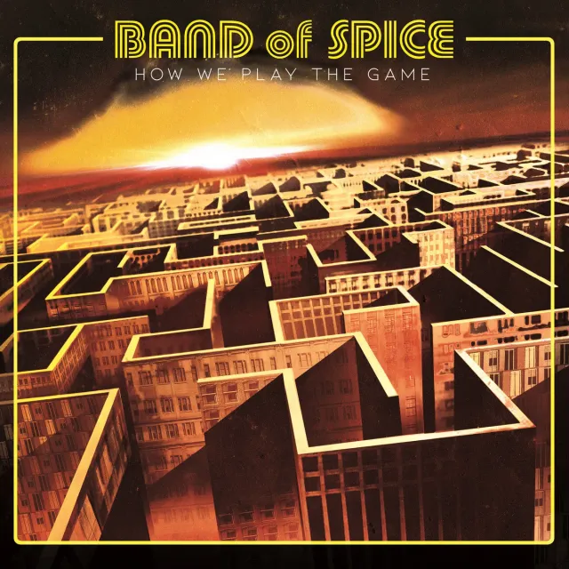 Band Of Spice How We Play The Game CD hard rock
