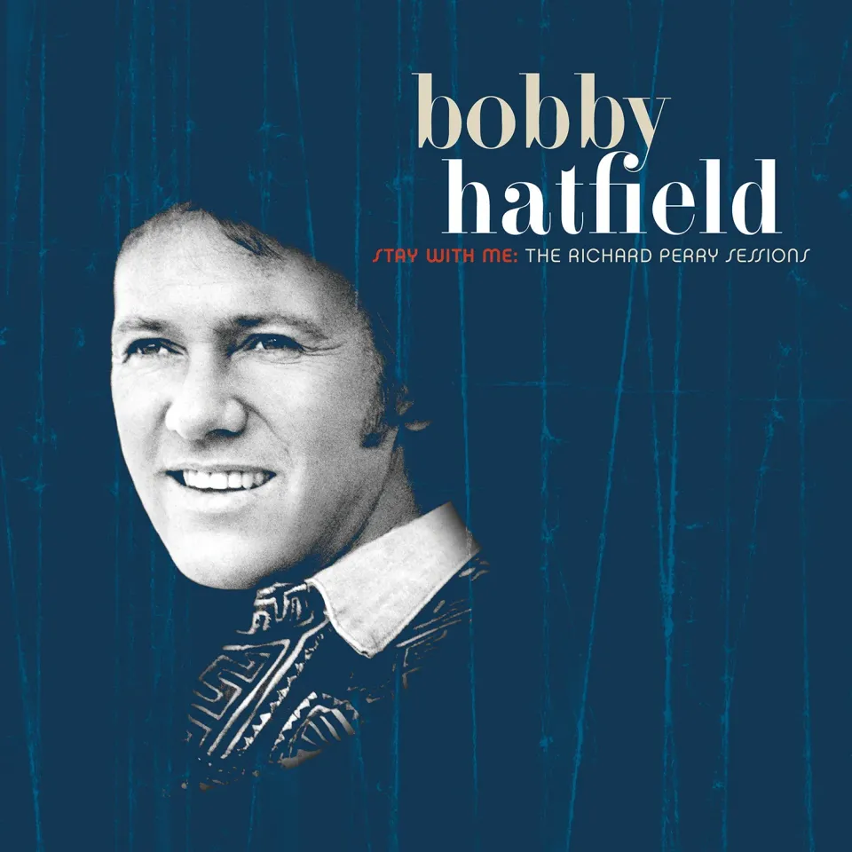 Omnivore Recordings Bobby Hatfield Stay With Me CD sessions Perry