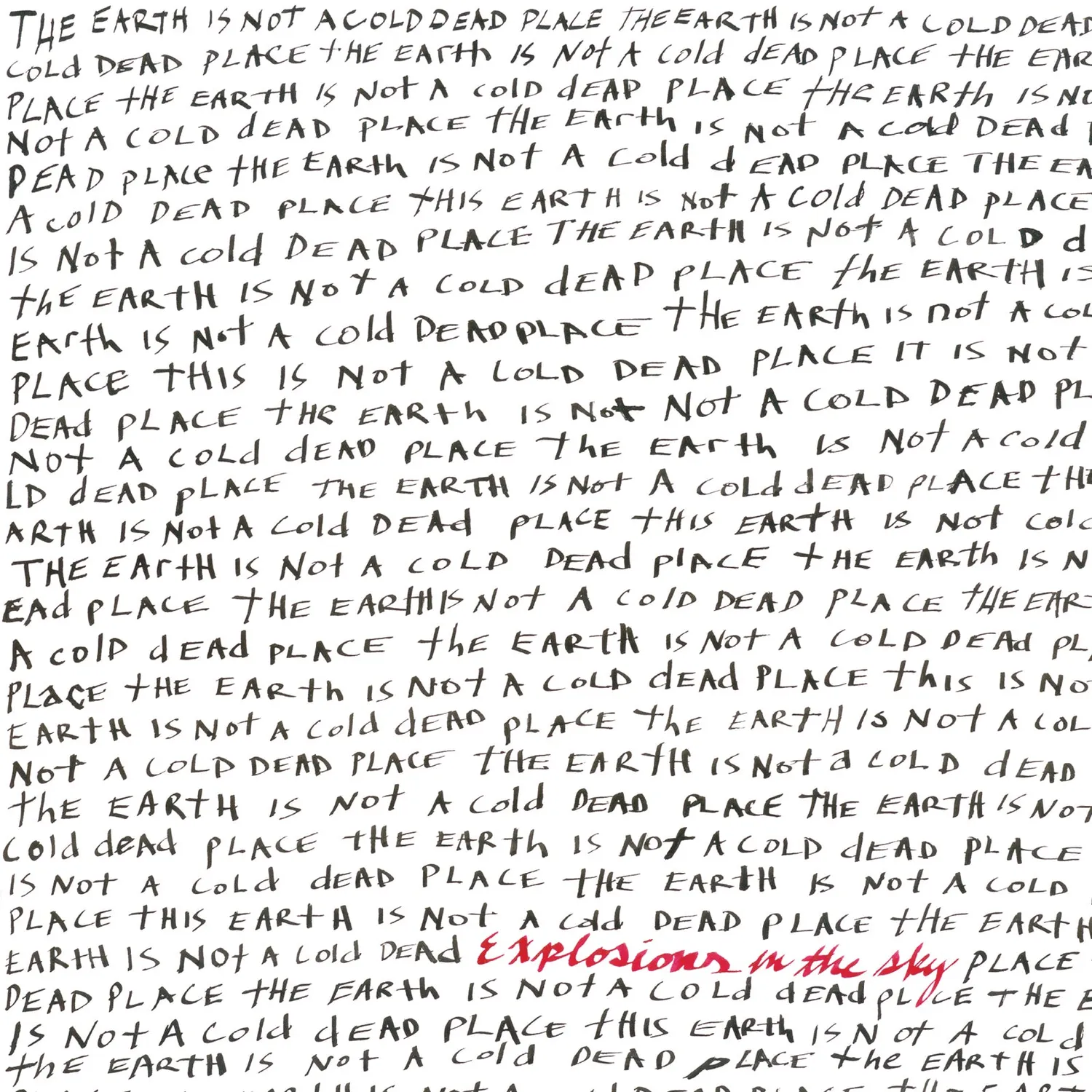 Explosions In The Sky Earth Is Not A Cold Dead Place vinyle