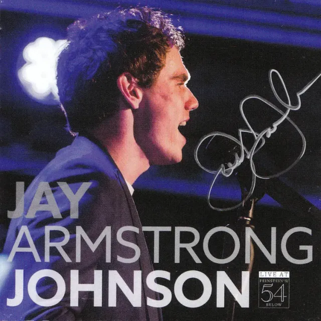Center Stage Records Jay Armstrong Johnson Live at Feinstein's CD dédicacé
