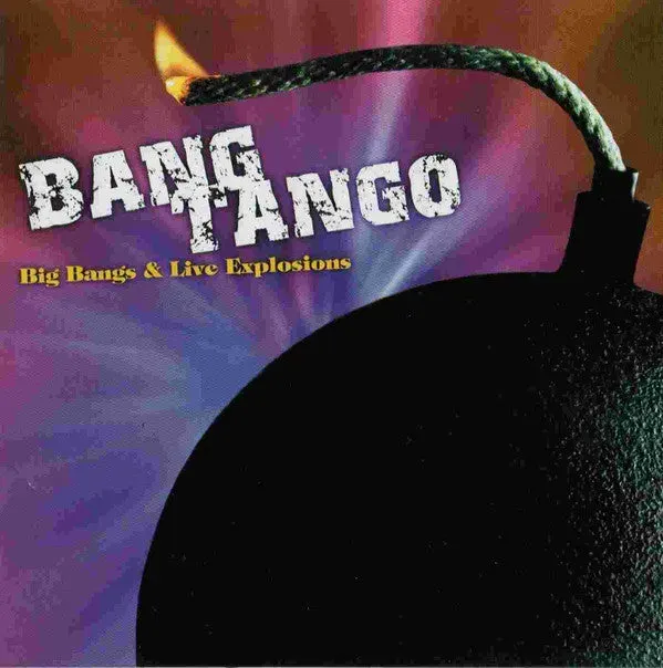 Bang Tango Big Bangs & Live Explosions CD
