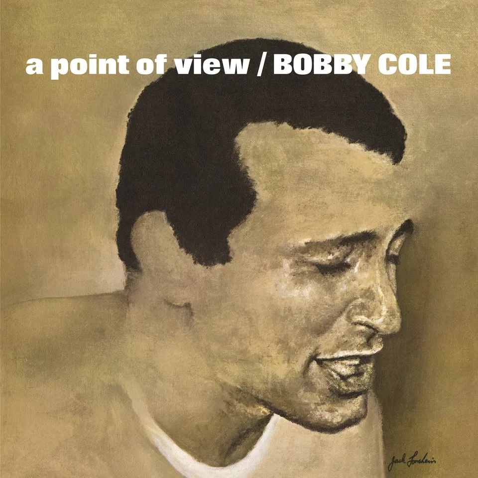 Omnivore Recordings Bobby Cole A Point Of View CD réédition jazz