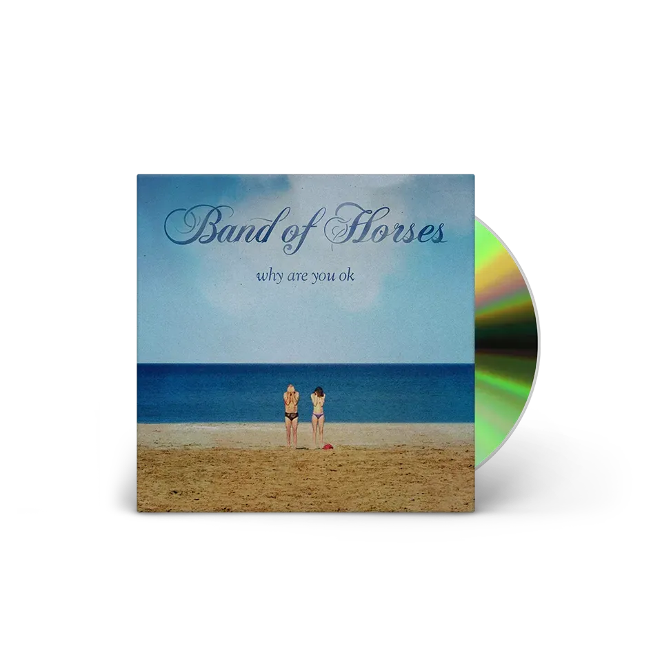 Band Of Horses Why Are You OK? CD album