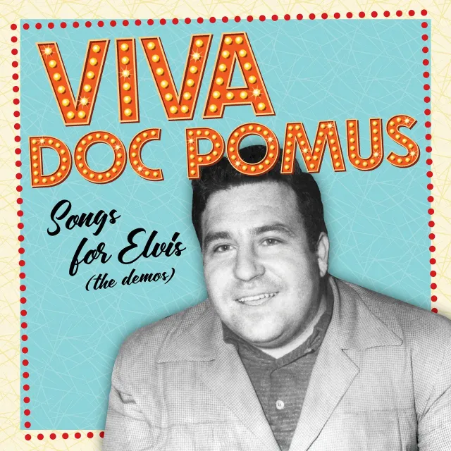 Omnivore Recordings Doc Pomus Viva Doc Pomus album digital démos