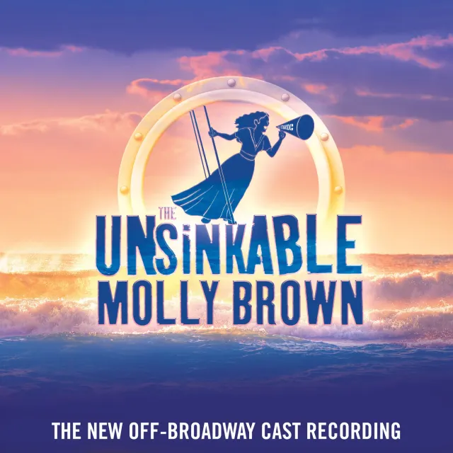Center Stage Records Unsinkable Molly Brown MP3 off-Broadway