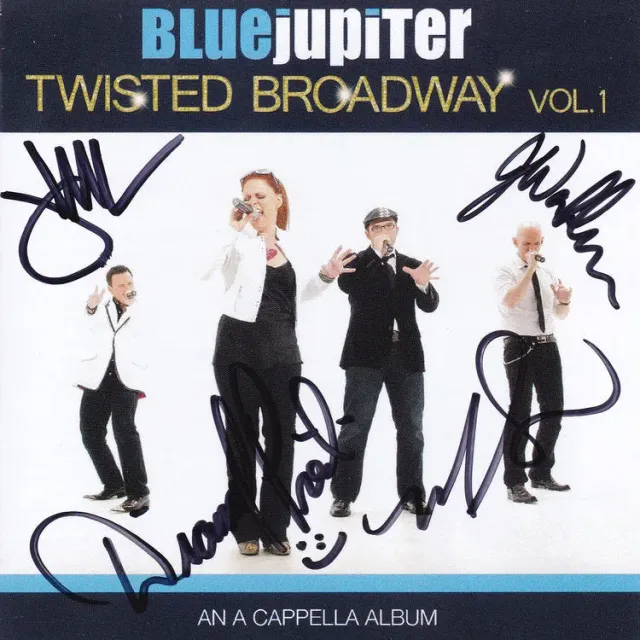 Center Stage Records Blue Jupiter Twisted Broadway Volume One CD signé a cappella