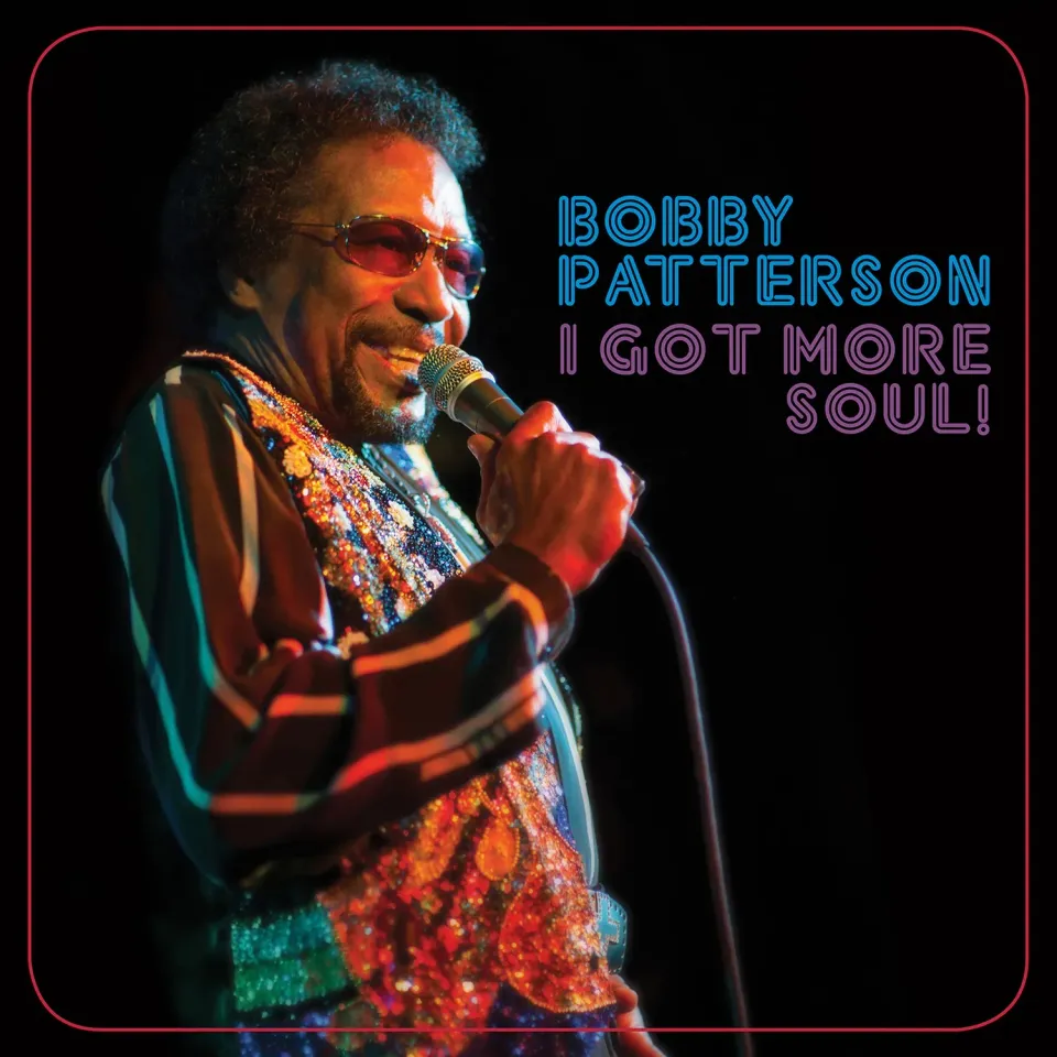 Omnivore Bobby Patterson I Got More Soul CD soul blues