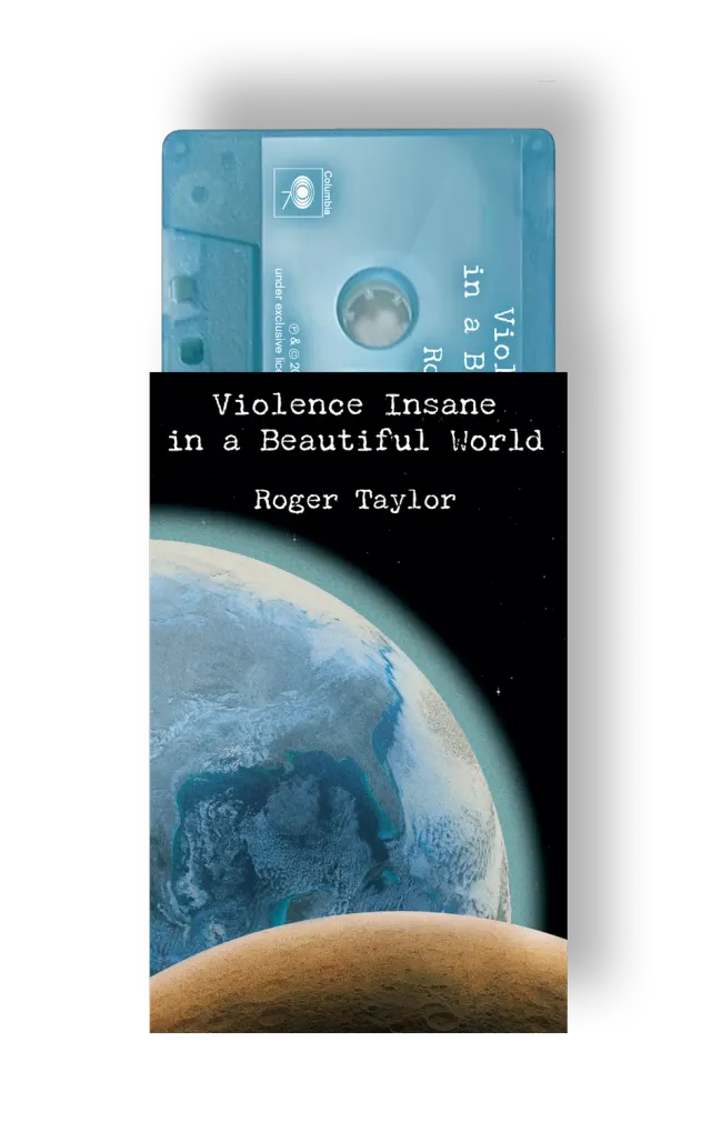 Roger Taylor Violence Insane In A Beautiful World cassette bleue recyclée