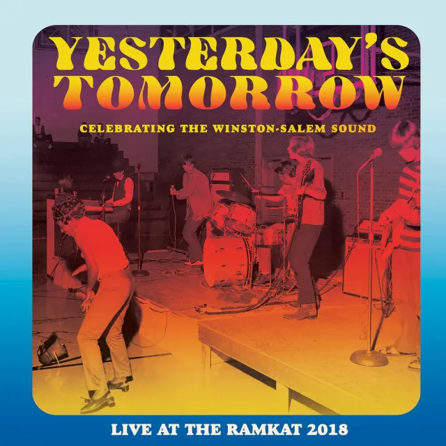 Omnivore Recordings Yesterday’s Tomorrow Winston-Salem Sound CD live