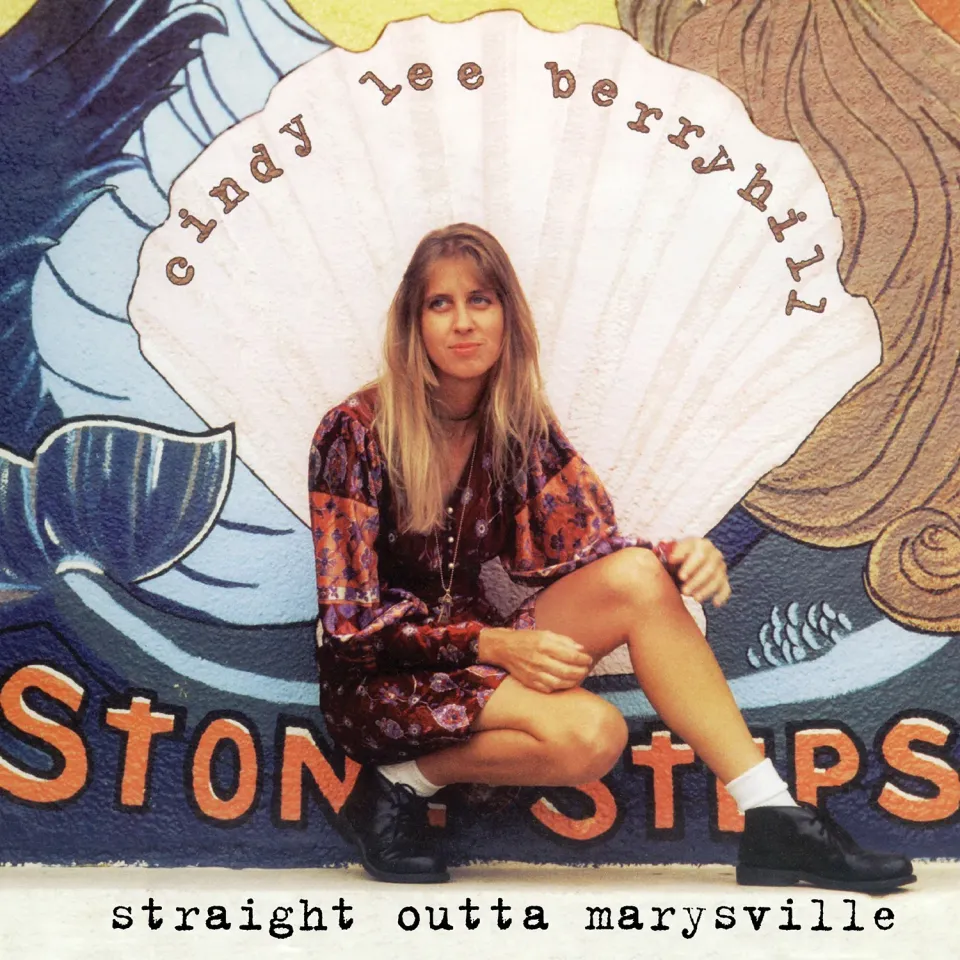Omnivore Recordings Cindy Lee Berryhill Straight Outta Marysville CD réédition bonus