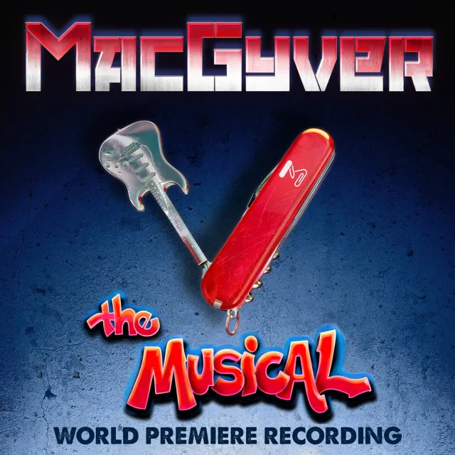 Center Stage Records MacGyver The Musical CD World Premiere