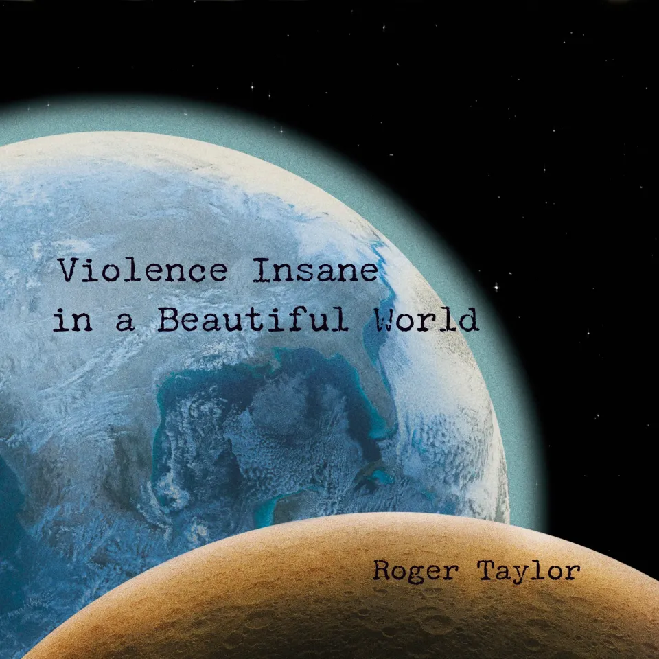 Roger Taylor Violence Insane In A Beautiful World téléchargement deluxe