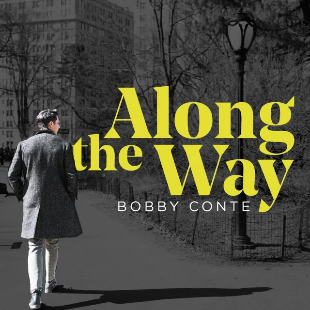 Center Stage Records Bobby Conte Along The Way CD studio