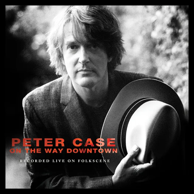 Omnivore Peter Case On The Way Downtown CD live 18 titres