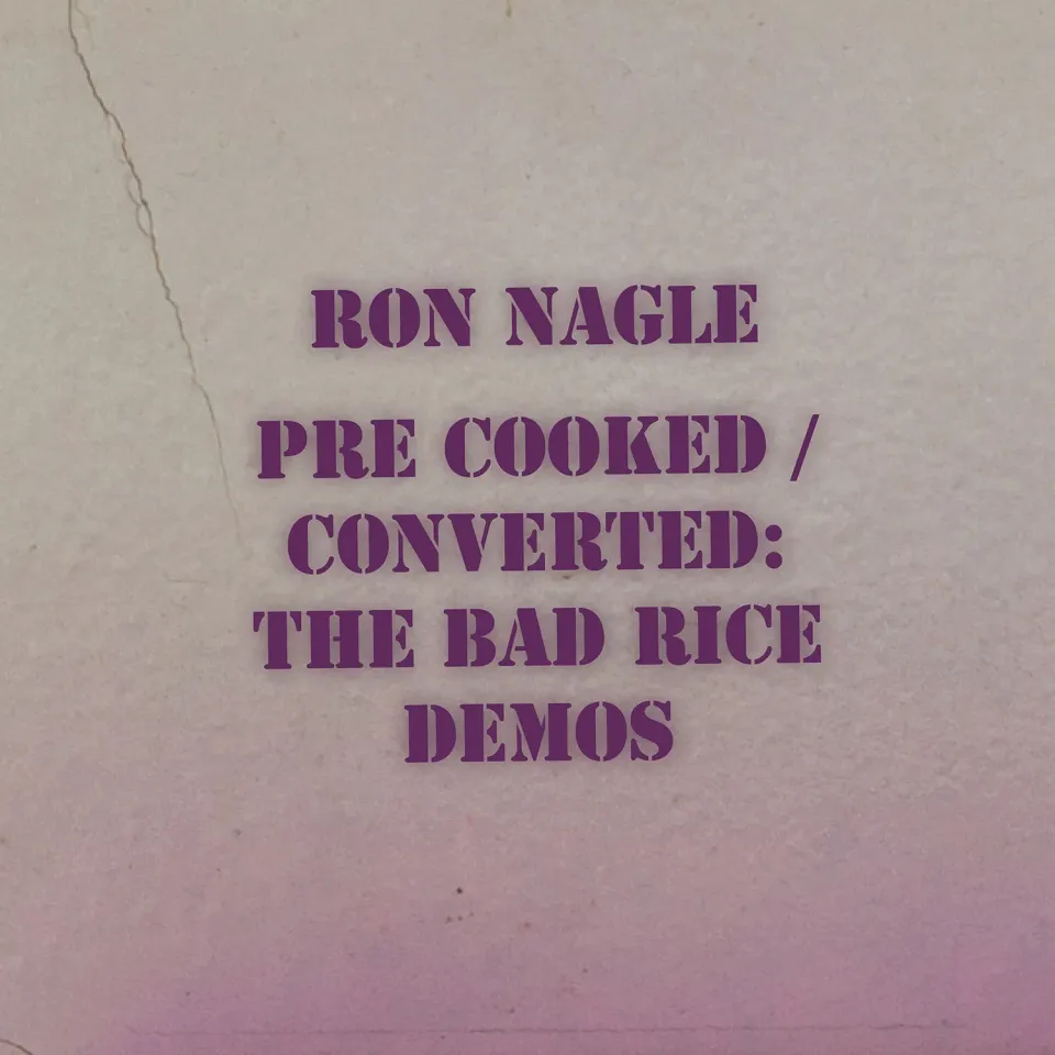 Omnivore Recordings Ron Nagle Pre-Cooked Converted album digital démos