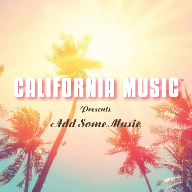 California Music Add Some Music CD pop californienne