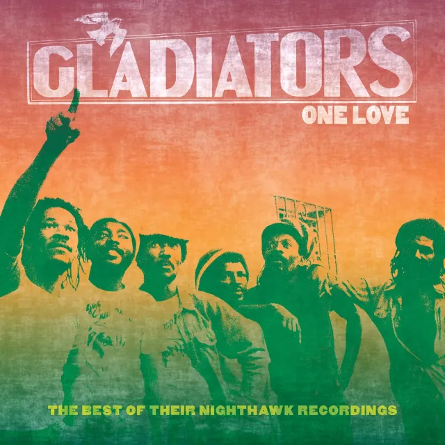 Omnivore Recordings Gladiators One Love CD best of Nighthawk 20 titres
